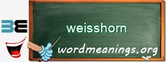 WordMeaning blackboard for weisshorn